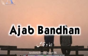 Ajab Bandhan by Huma Waqas